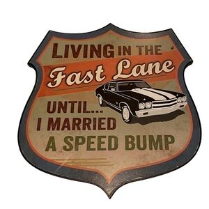 ✨P. Graham Dunn Funny Wood Wall Decor Living In the Fast Lane..Speed Bump